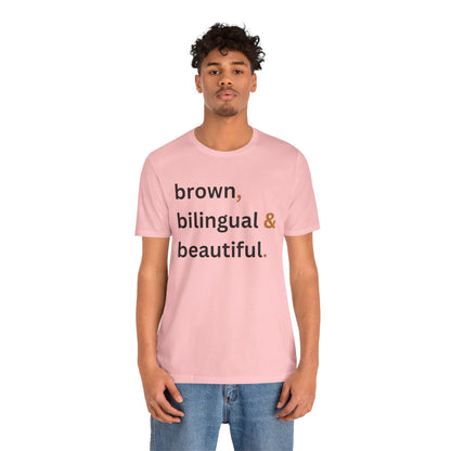 Brown, Bilingual and Beautiful Shirt | Latina Empowerment Pride Tee