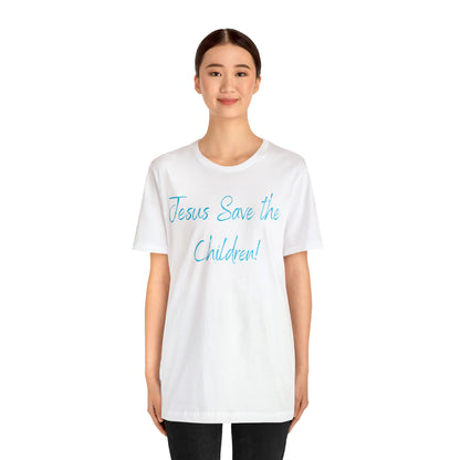 Jesus Save the Children, Shirt