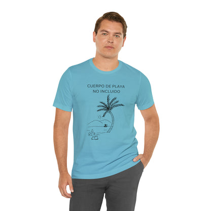 Cuerpo De Playa No Incluido, shirt