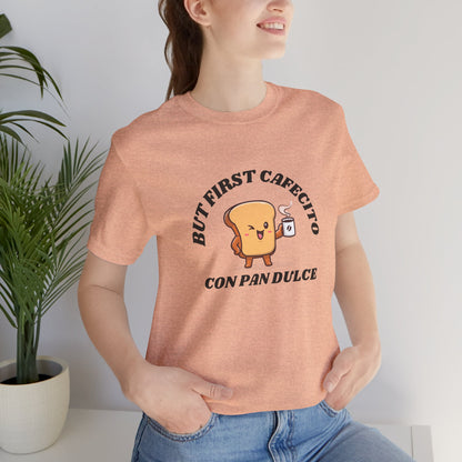 But First Cafecito Shirt | Funny Spanish Saying Coffee Graphic Tee