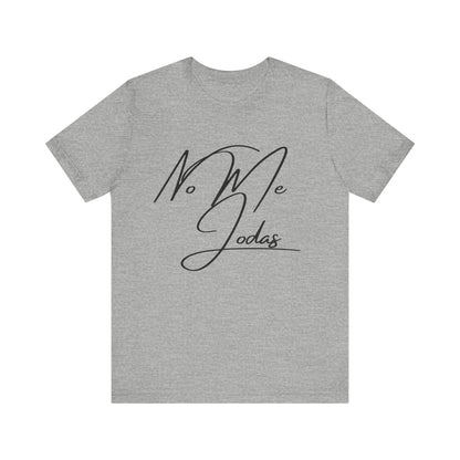 No Me Jodas, Shirt
