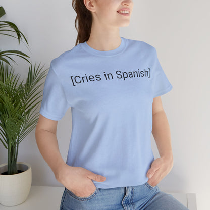 Cries in Spanish, Shirt