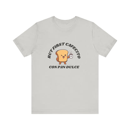 But First Cafecito Shirt | Funny Spanish Saying Coffee Graphic Tee