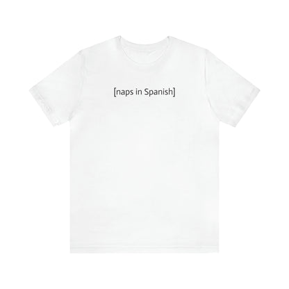 [naps in Spanish], Shirt