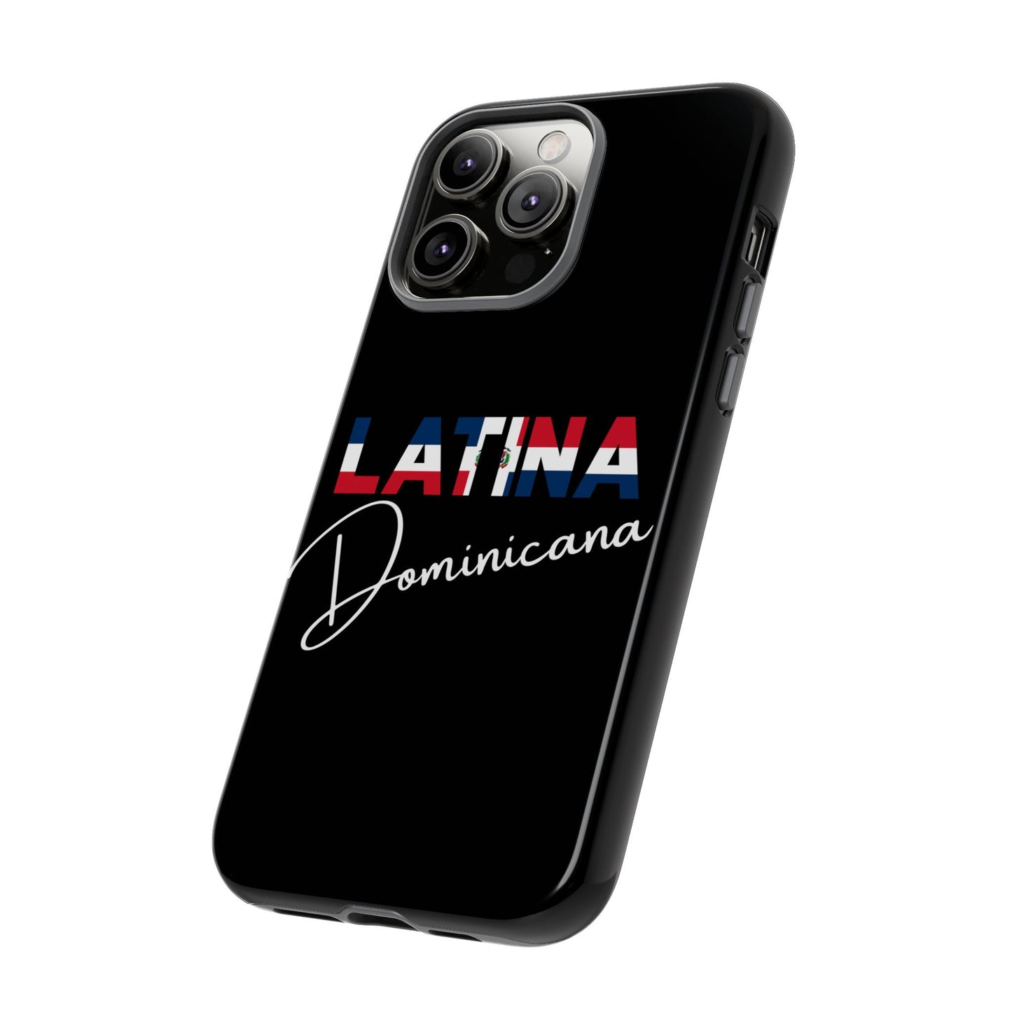 Latina Dominicana Phone Case | Dominican Republic Latina Pride Protective Case