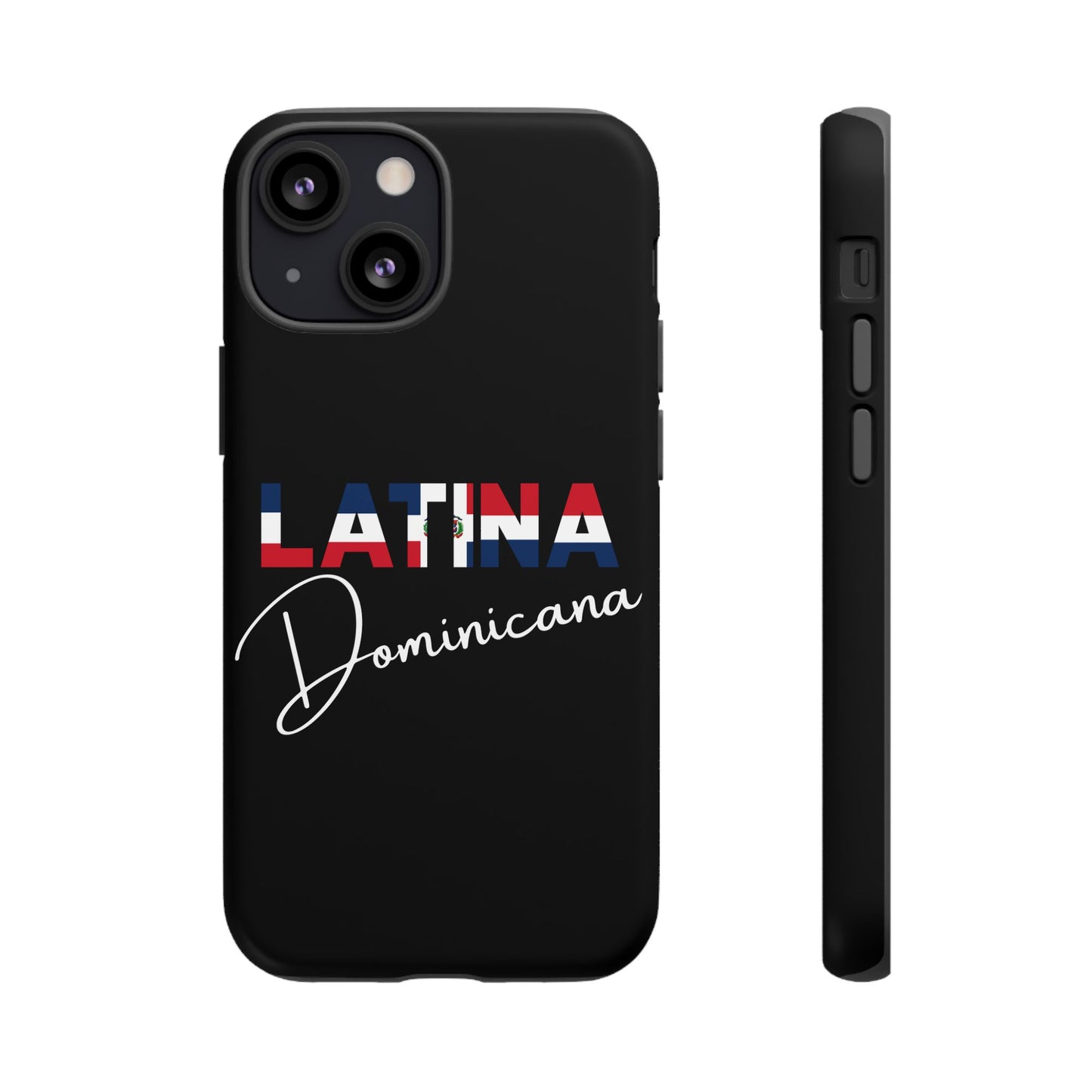 Latina Dominicana Phone Case | Dominican Republic Latina Pride Protective Case