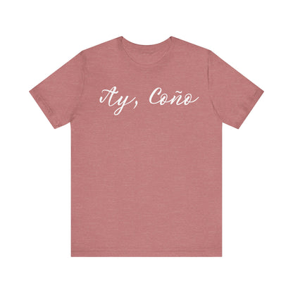 Ay Coño, Shirt