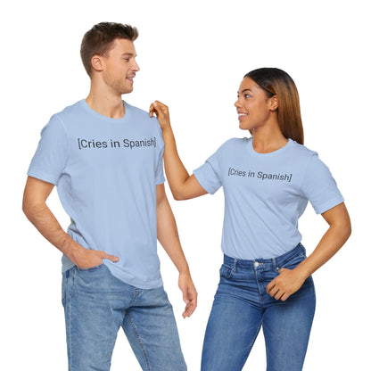 Cries in Spanish, Shirt