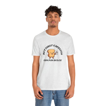 But First Cafecito Shirt | Funny Spanish Saying Coffee Graphic Tee