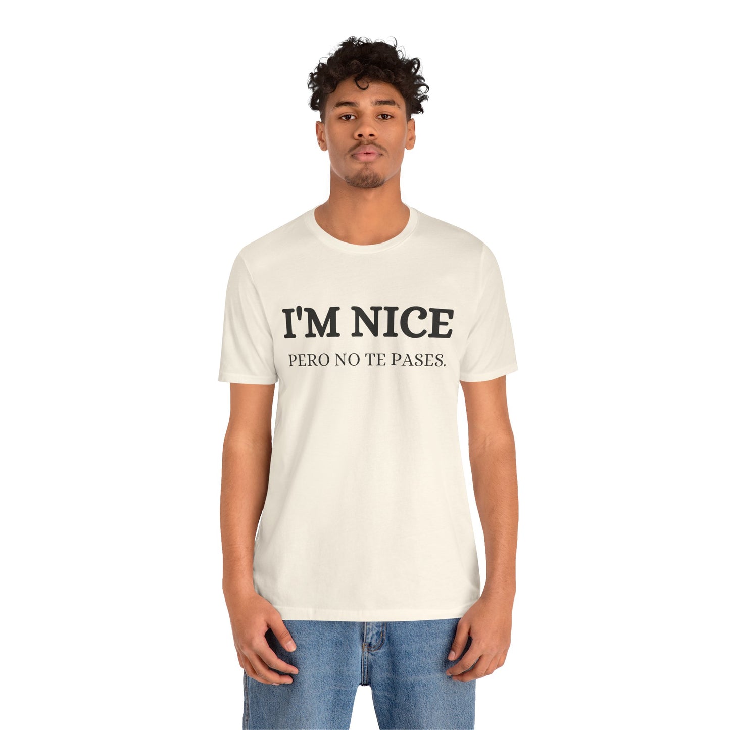 I'm Nice Pero, Shirt