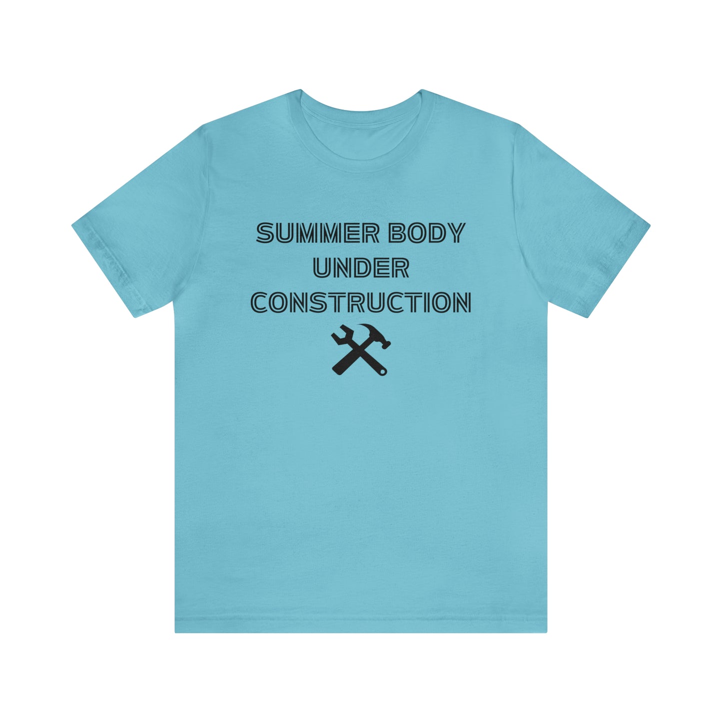 Summer Body Under Construction, Shirt