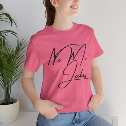 No Me Jodas, Shirt