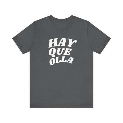 Hay Que Olla, Shirt