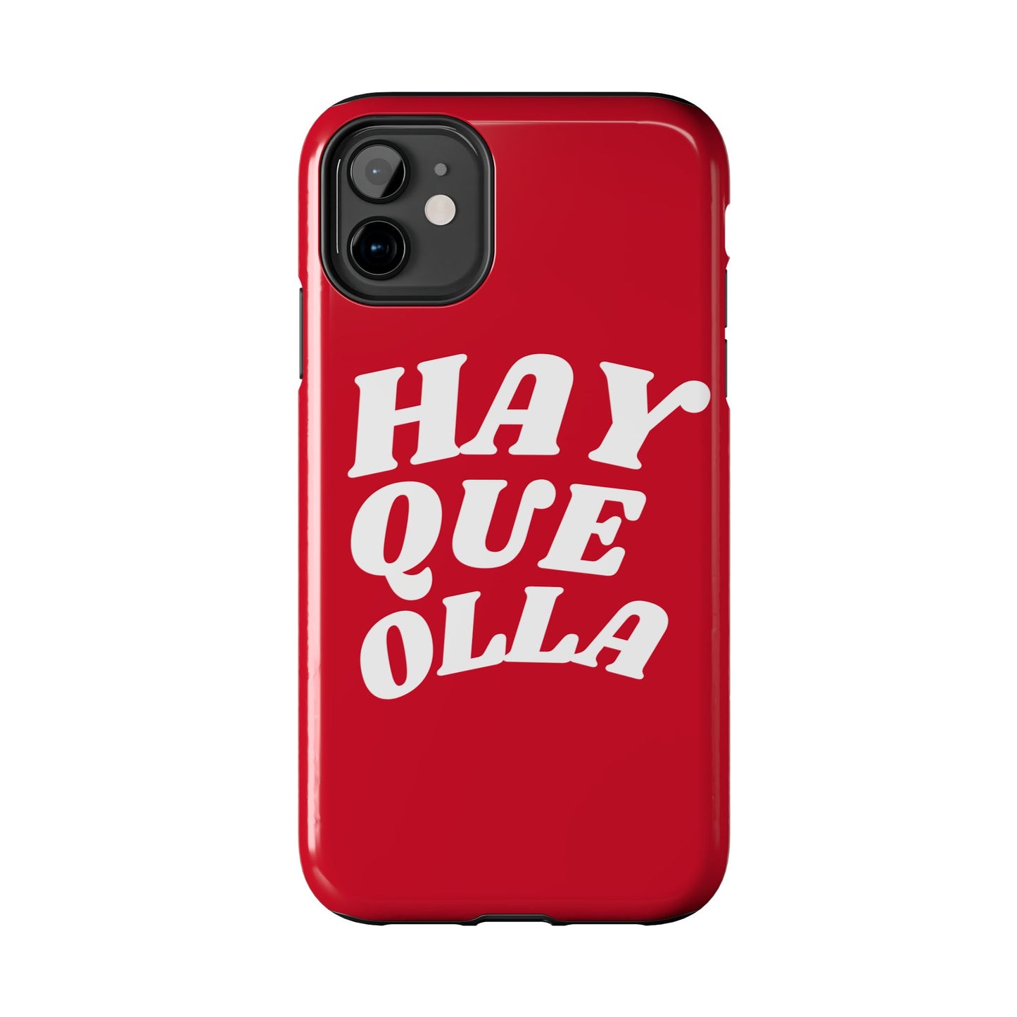 Hay Que Olla Tough iPhone Case | Funny Spanish Saying Protective Cover