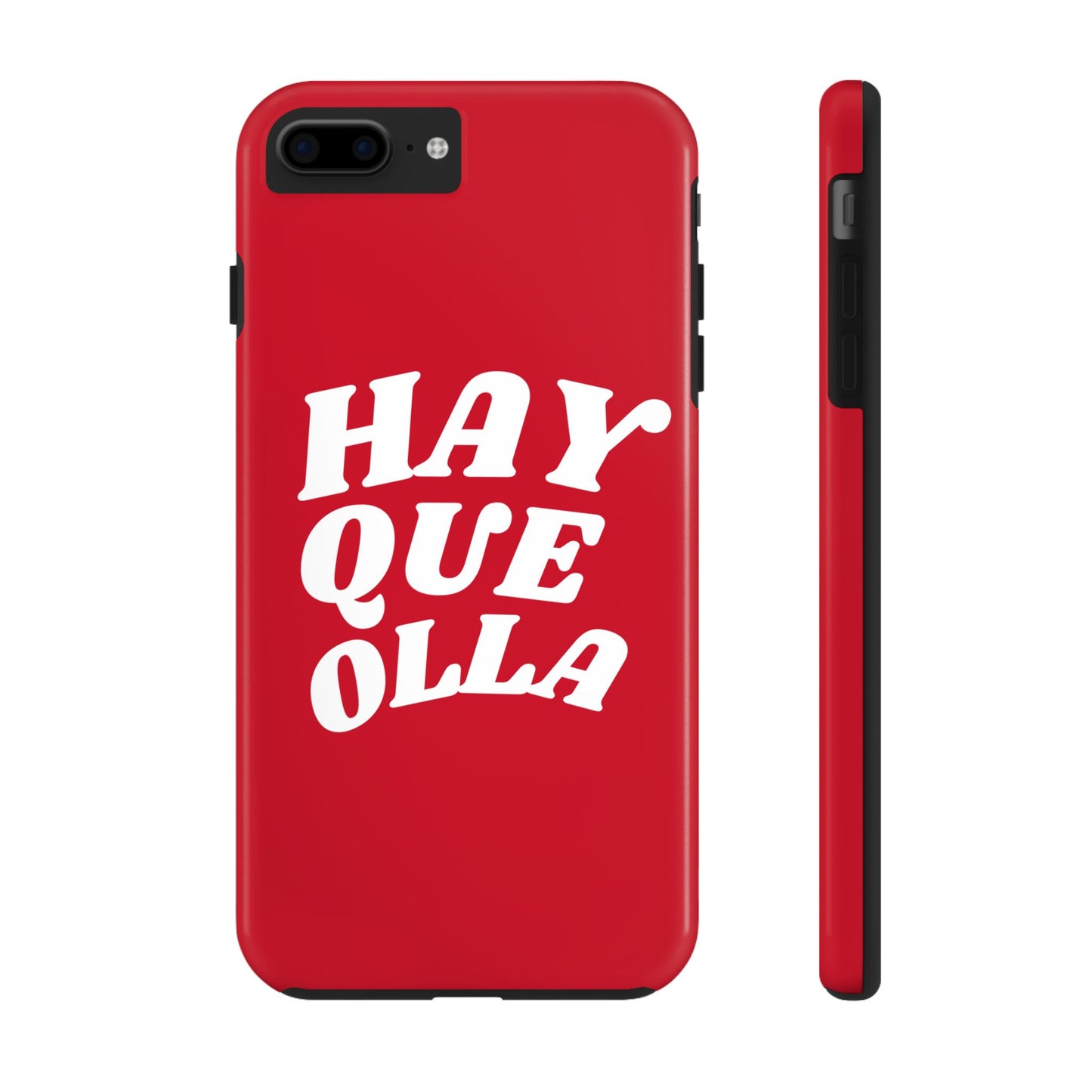 Hay Que Olla Tough iPhone Case | Funny Spanish Saying Protective Cover