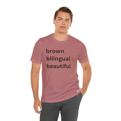 Brown, Bilingual and Beautiful Shirt | Latina Empowerment Pride Tee