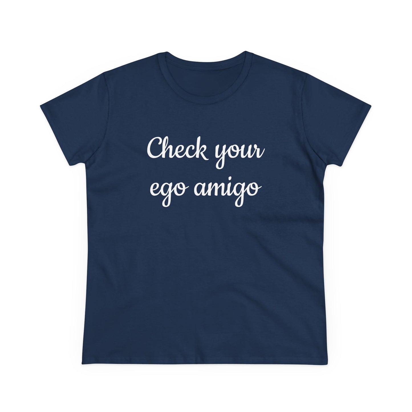 Check Your Ego Amigo, Shirt