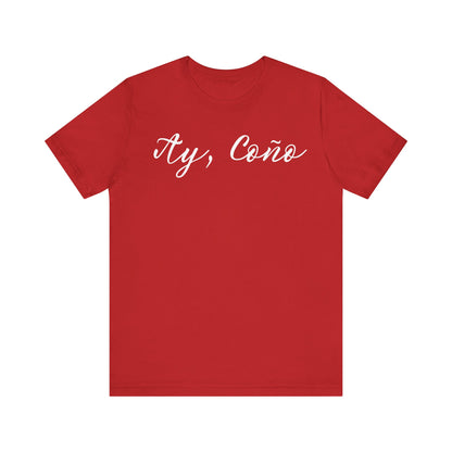 Ay Coño, Shirt