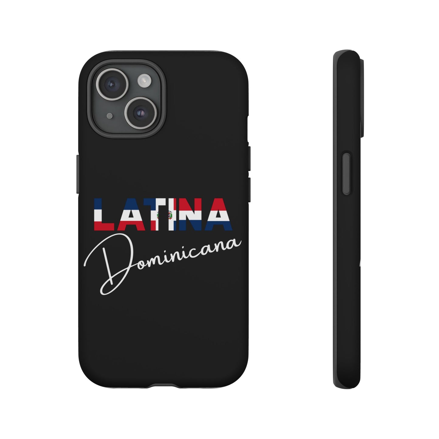Latina Dominicana Phone Case | Dominican Republic Latina Pride Protective Case