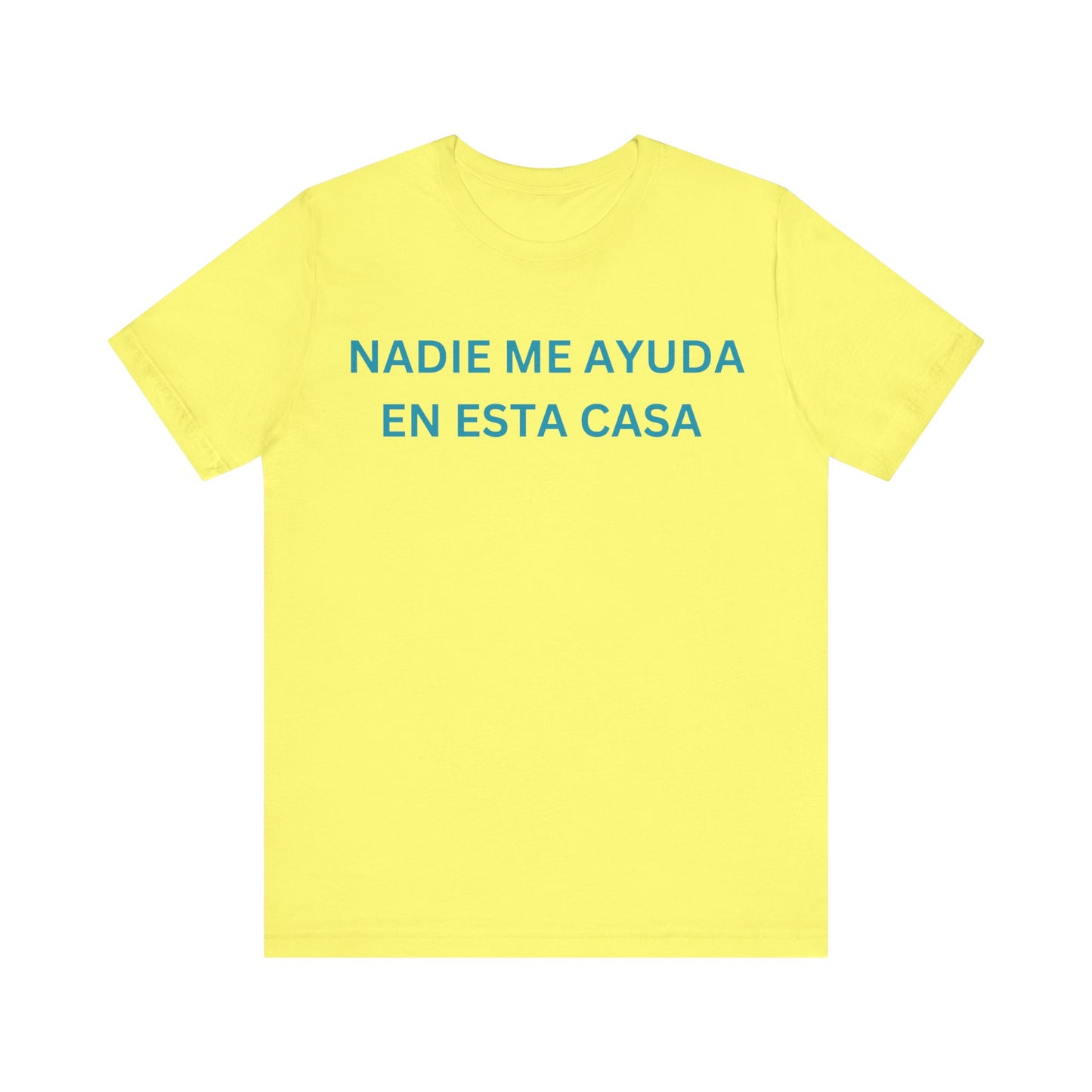 Nadie Me Ayuda, Shirt