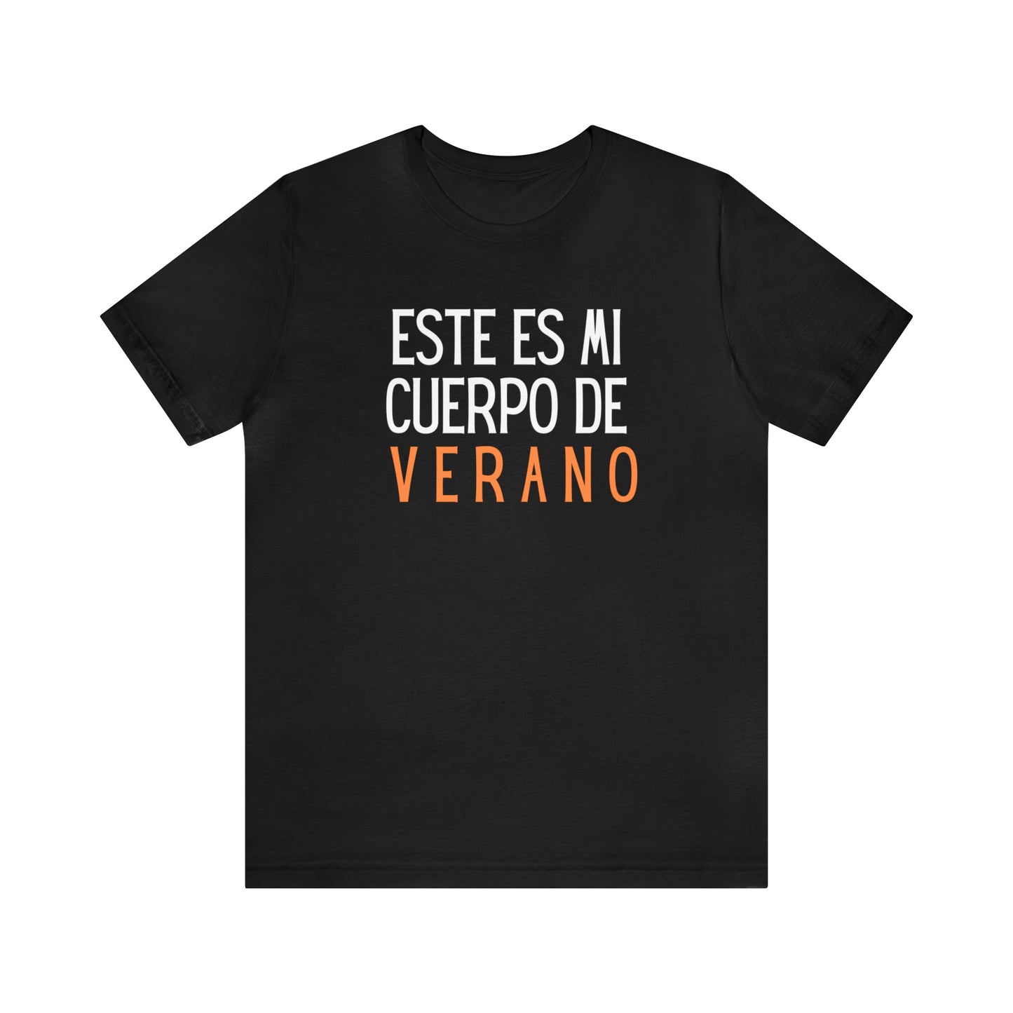 Este Es Mi Cuerpo De Verano, Shirt