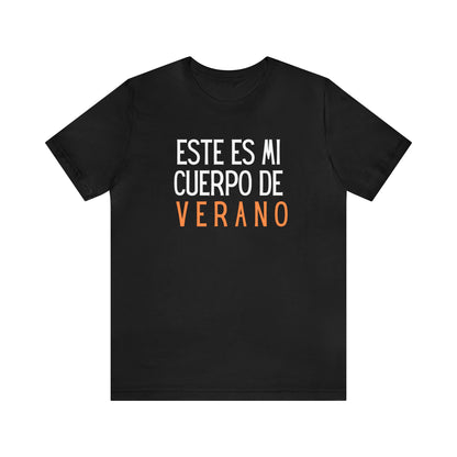 Este Es Mi Cuerpo De Verano, Shirt