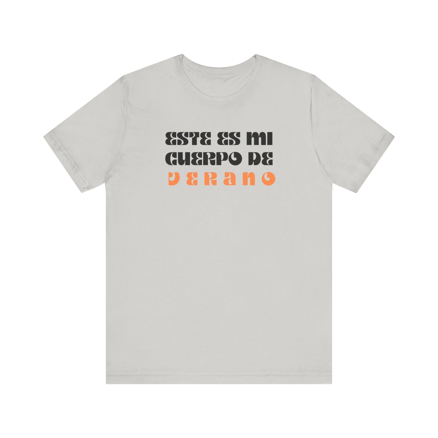 Este Es Mi Cuerpo De Verano, Shirt