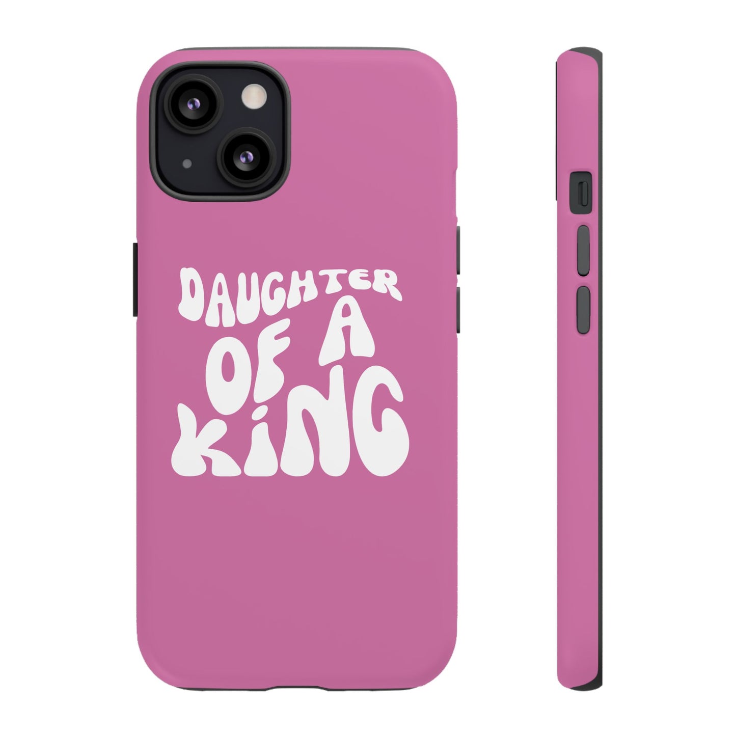 Daughter Of A King, Phone Case