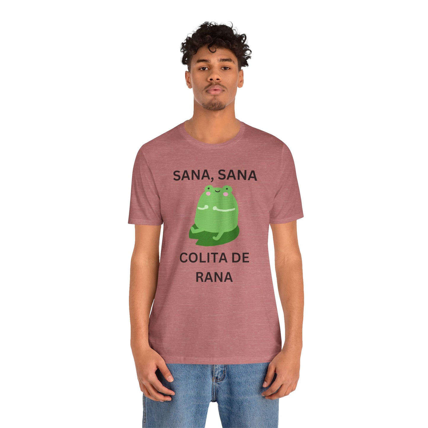 Sana Sana Colita De Rana Shirt | Funny Spanish Saying Graphic Tee