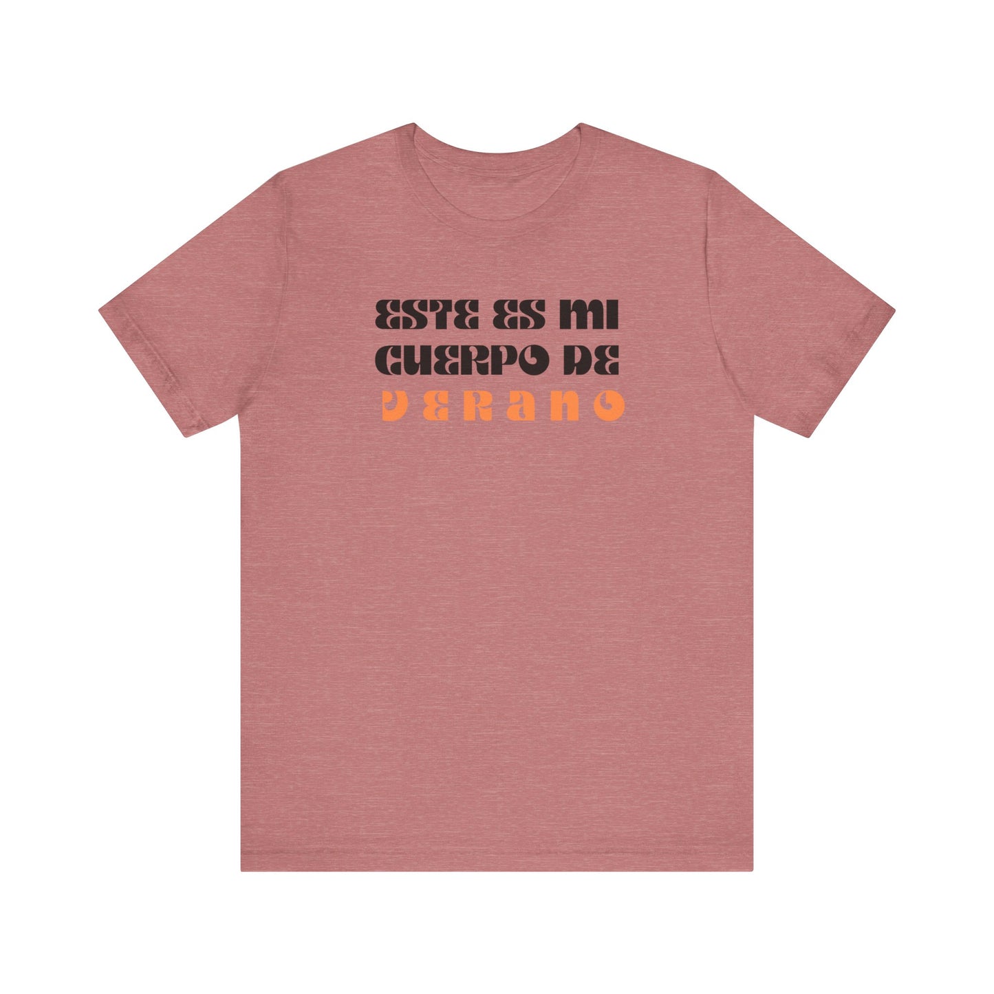 Este Es Mi Cuerpo De Verano, Shirt