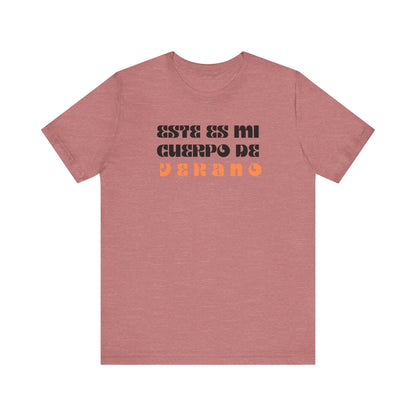 Este Es Mi Cuerpo De Verano, Shirt