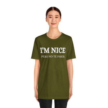 I'm Nice Pero, Shirt in White Font