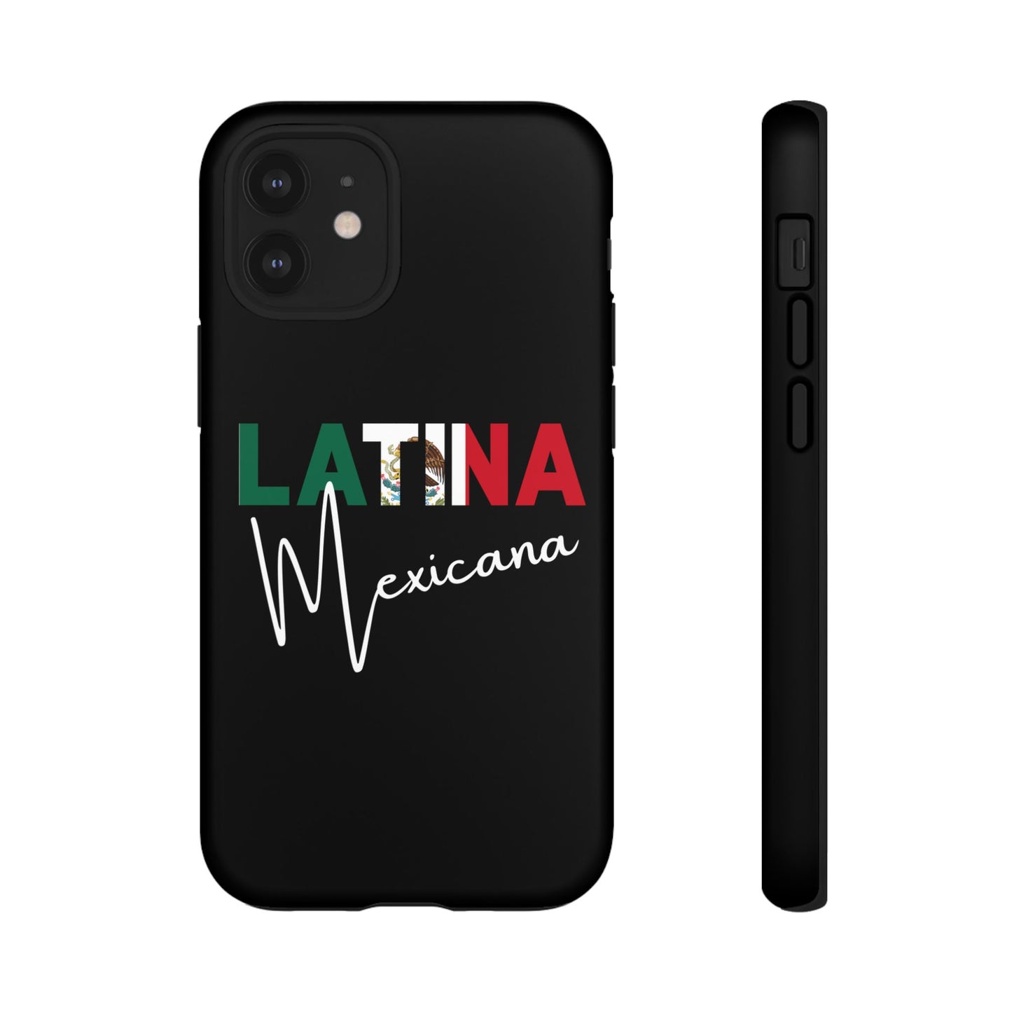 Latina Mexicana Phone Case | Mexico Latina Pride Protective Case