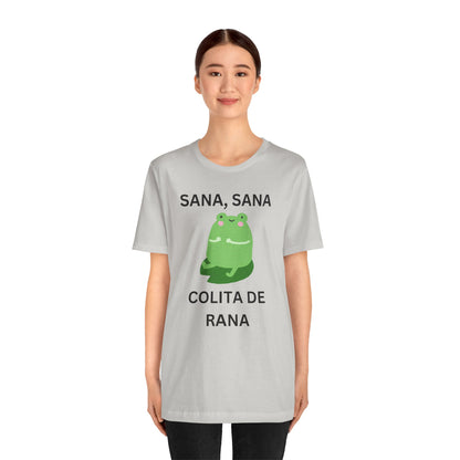 Sana Sana Colita De Rana Shirt | Funny Spanish Saying Graphic Tee