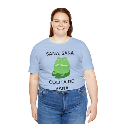 Sana Sana Colita De Rana Shirt | Funny Spanish Saying Graphic Tee