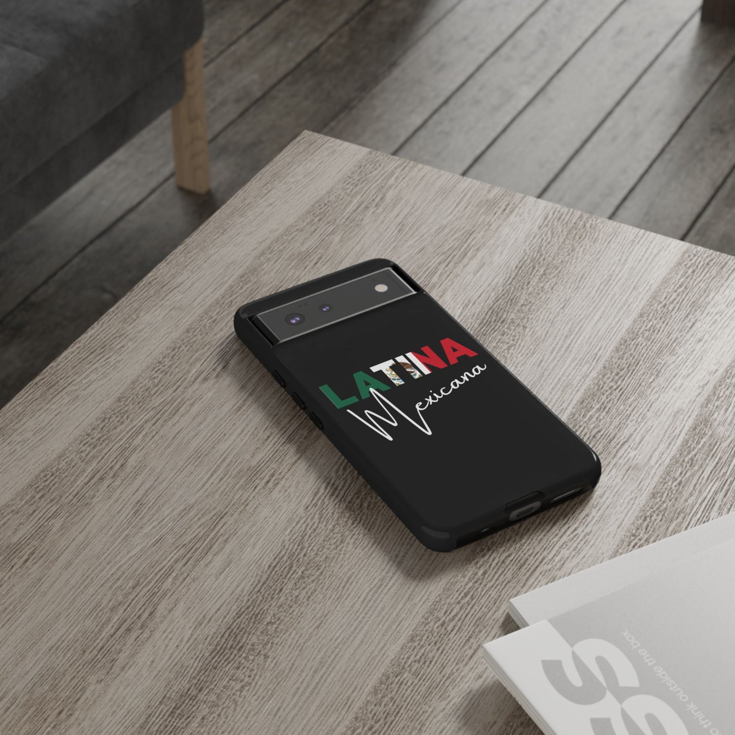 Latina Mexicana Phone Case | Mexico Latina Pride Protective Case