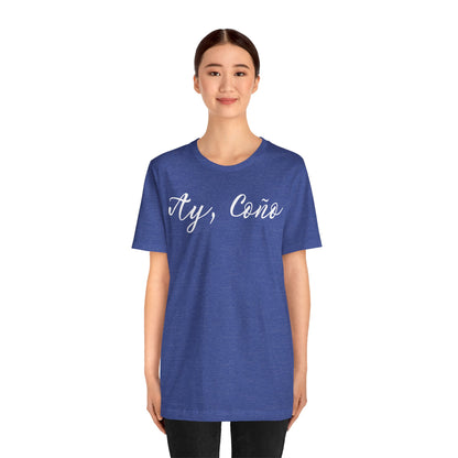 Ay Coño, Shirt