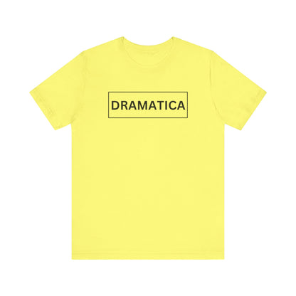 Dramática Shirt | Funny Latina Graphic Tee
