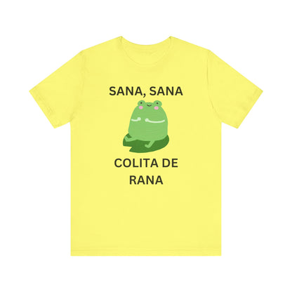 Sana Sana Colita De Rana Shirt | Funny Spanish Saying Graphic Tee