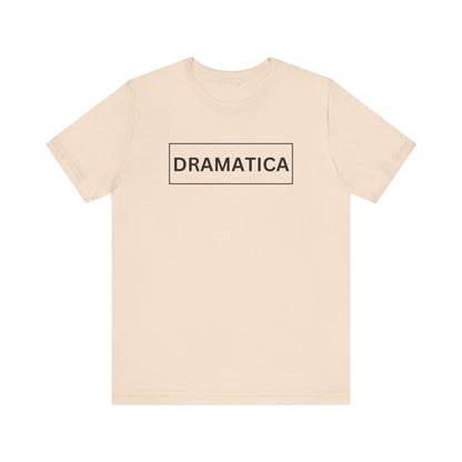 Dramática Shirt | Funny Latina Graphic Tee