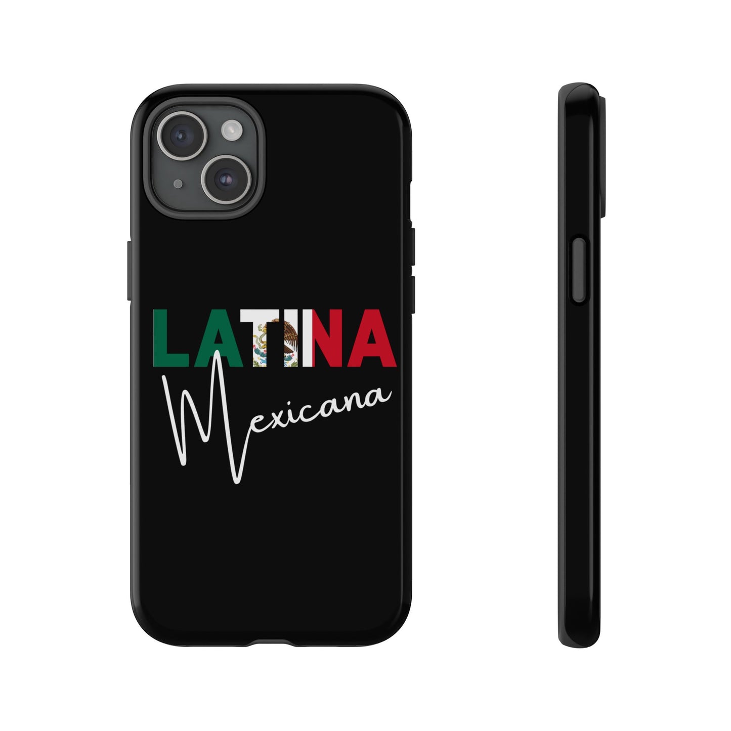 Latina Mexicana Phone Case | Mexico Latina Pride Protective Case