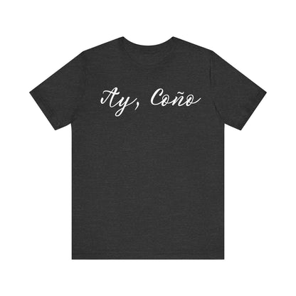 Ay Coño, Shirt