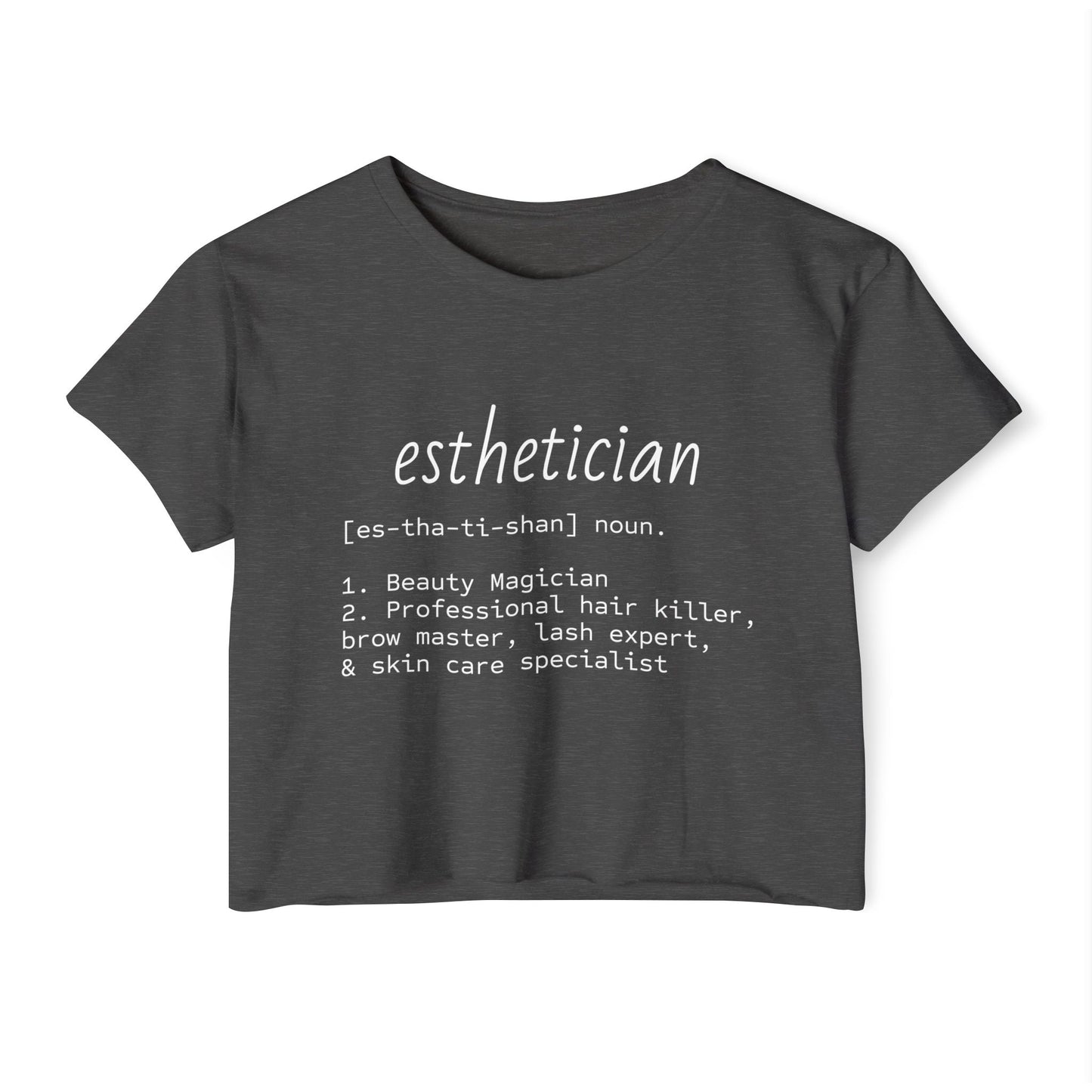 “Esthetician” Definition Cropped Tee | Funny Beauty Industry Shirt