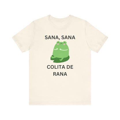 Sana Sana Colita De Rana Shirt | Funny Spanish Saying Graphic Tee