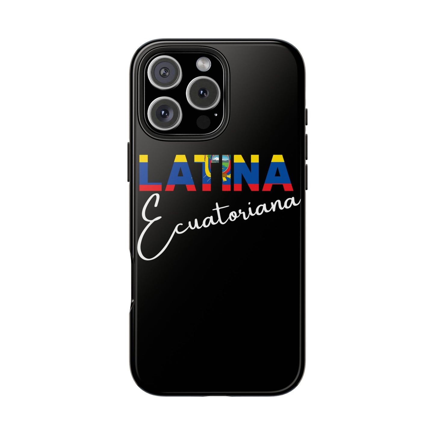 Latina Ecuatoriana Tough iPhone Case | Ecuador Latina Pride Protective Cover
