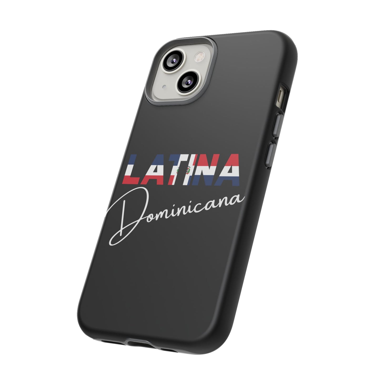 Latina Dominicana Phone Case | Dominican Republic Latina Pride Protective Case