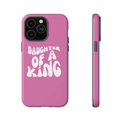 Daughter Of A King, Phone Case