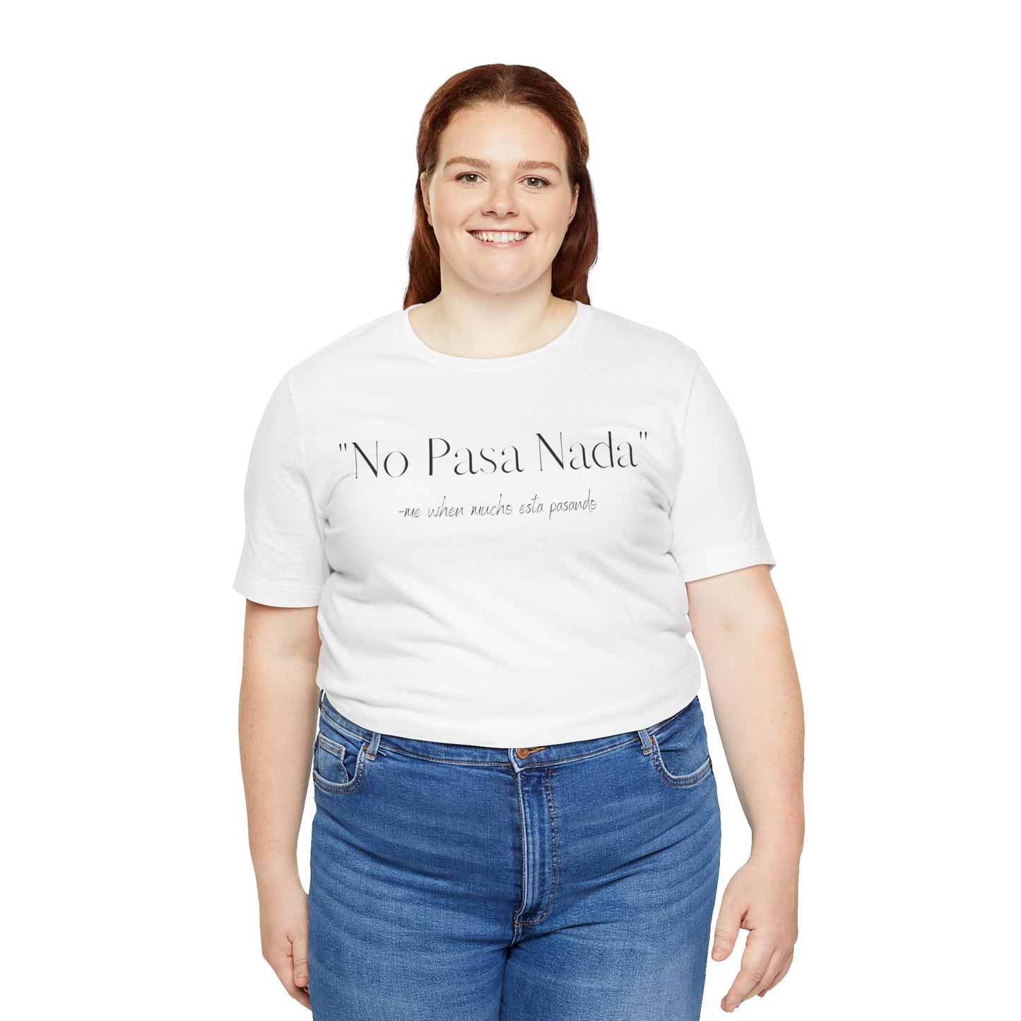 No Pasa Nada, Shirt