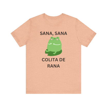 Sana Sana Colita De Rana Shirt | Funny Spanish Saying Graphic Tee