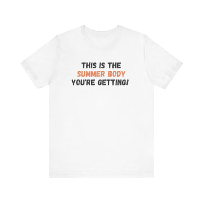 This is My Summer Body, Shirt